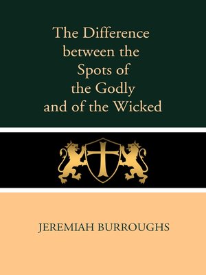 cover image of The Difference Between the Spots of the Godly and of the Wicked
